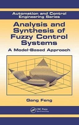 Analysis and Synthesis of Fuzzy Control Systems
