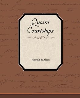 Quaint Courtships