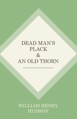 Dead Man's Plack and An Old Thorn