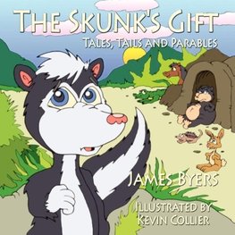 The Skunk's Gift