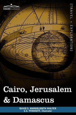 CAIRO JERUSALEM & DAMASCUS