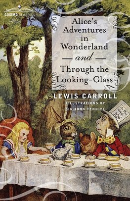 Carroll, L: Alice's Adventures in Wonderland and Through the
