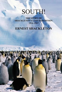 South! (Unabridged. with 97 original illustrations)