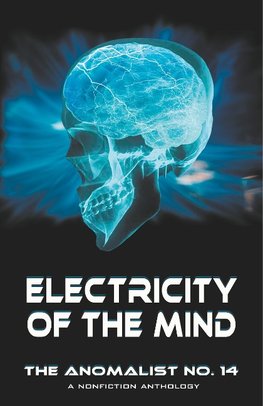 Electricity of the Mind