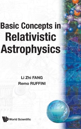 BASIC CONCEPTS IN RELATIVISTIC ASTROPHYS
