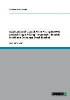 Application of Capital Asset Pricing  (CAPM) and Arbitrage Pricing Theory (APT)  Models in Athens Exchange Stock Market