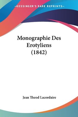 Monographie Des Erotyliens (1842)