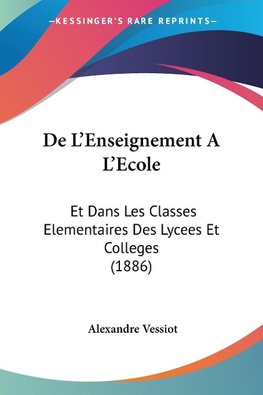 De L'Enseignement A L'Ecole