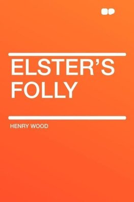 Elster's Folly