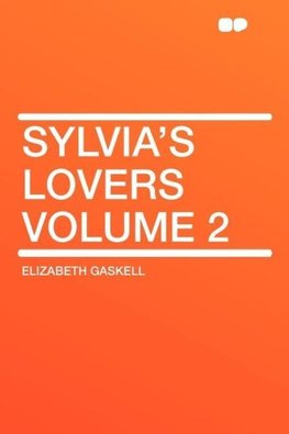 Sylvia's Lovers Volume 2