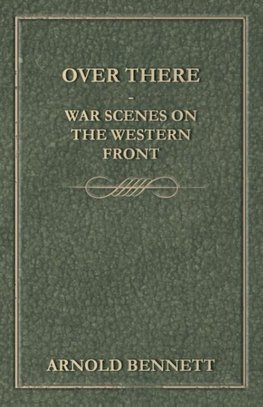 Over There - War Scenes On The Western Front