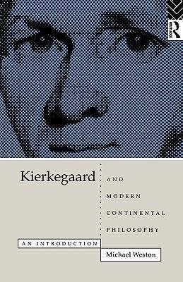 Kierkegaard and Modern Continental Philosophy