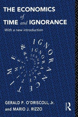 The Economics of Time and Ignorance