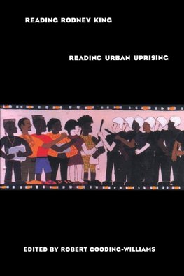 Reading Rodney King/Reading Urban Uprising