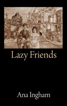 Lazy Friends