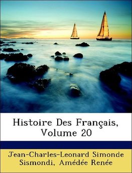 Histoire Des Français, Volume 20