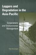 Loggers and Degradation in the Asia-Pacific
