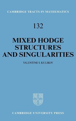 Mixed Hodge Structures and Singularities
