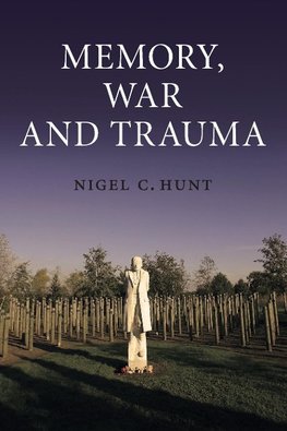Memory, War and Trauma