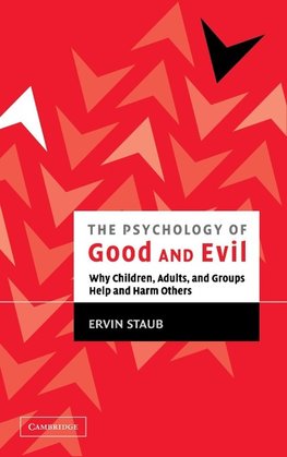 The Psychology of Good and Evil
