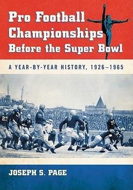 Page, J:  Pro Football Championships Before the Super Bowl