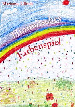 Himmlisches Farbenspiel