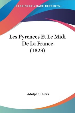 Les Pyrenees Et Le Midi De La France (1823)