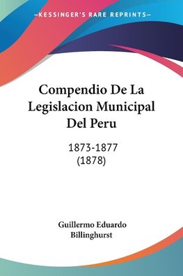 Compendio De La Legislacion Municipal Del Peru
