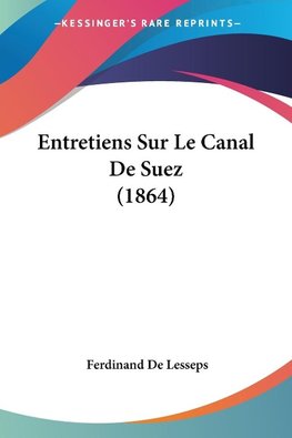 Entretiens Sur Le Canal De Suez (1864)