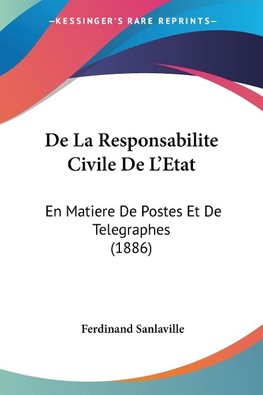 De La Responsabilite Civile De L'Etat