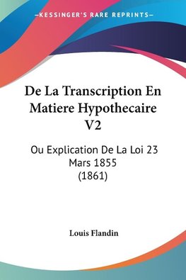 De La Transcription En Matiere Hypothecaire V2