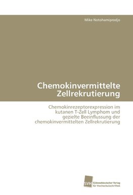 Chemokinvermittelte Zellrekrutierung
