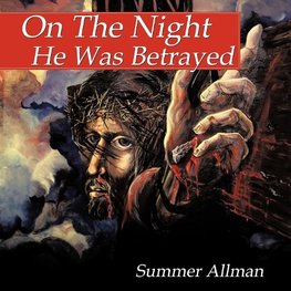 On The Night He Was Betrayed