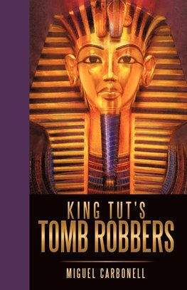 King Tut's Tomb Robbers