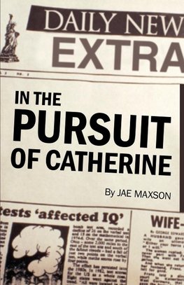 In the Pursuit of Catherine
