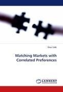 Matching Markets with Correlated Preferences