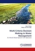 Multi Criteria Decision Making in Water Management