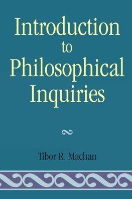 Introduction to Philosophical Inquiiries