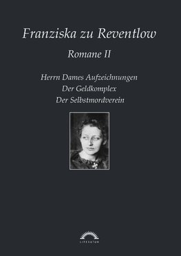 Franziska zu Reventlow: Werke 2 - Romane II