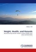 Height, Health, and Hazards