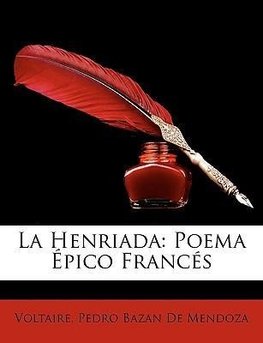 La Henriada: Poema Épico Francés