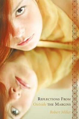 Reflections from Outside the Margins