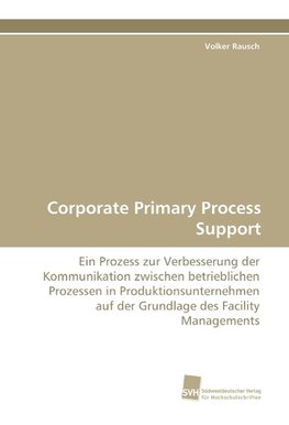 Corporate Primary Process Support