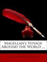 Magellan's Voyage Around the World ...