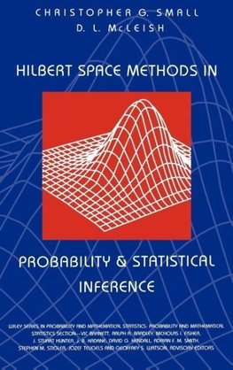Hilbert Space Methods in Probability and Statistical Inference