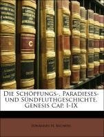 Die Schöpfungs-, Paradieses- und Sündfluthgeschichte, Genesis Cap. I-IX
