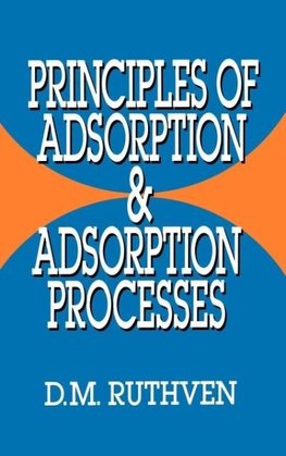 Principles of Adsorption and Adsorption Processes