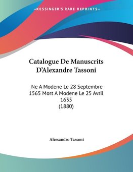 Catalogue De Manuscrits D'Alexandre Tassoni