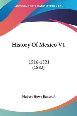 History Of Mexico V1