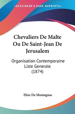 Chevaliers De Malte Ou De Saint-Jean De Jerusalem